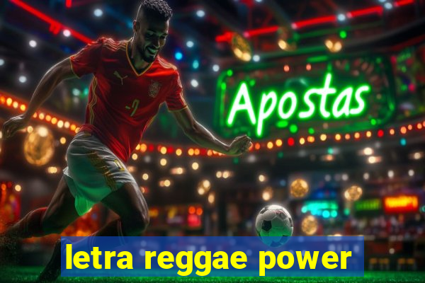letra reggae power